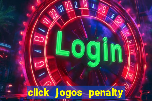 click jogos penalty fever brasil