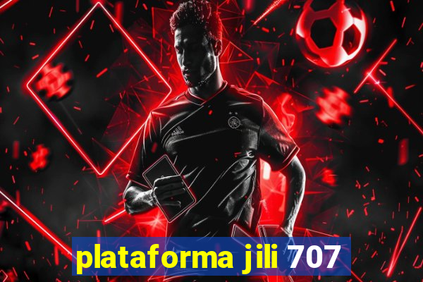 plataforma jili 707