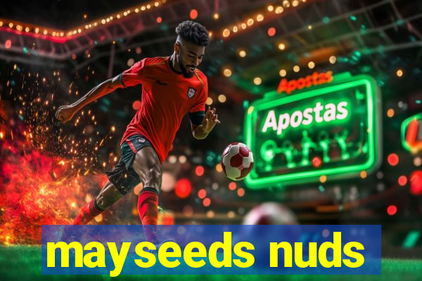 mayseeds nuds