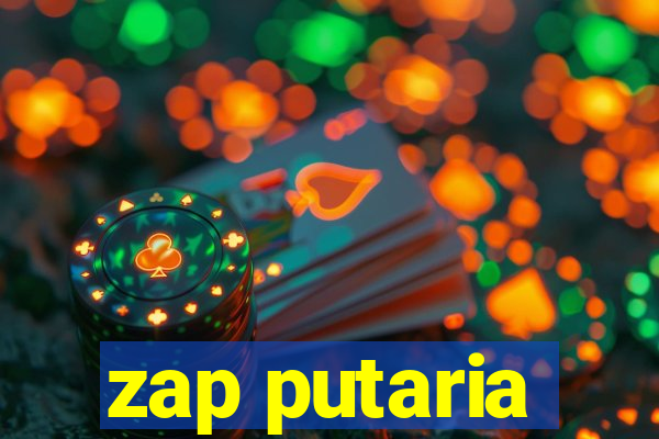 zap putaria