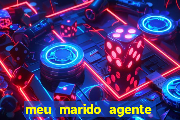 meu marido agente secreto legendado