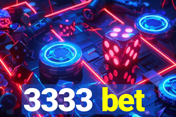 3333 bet