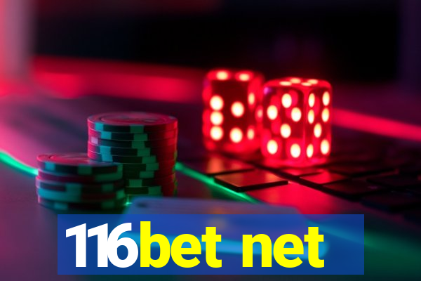 116bet net