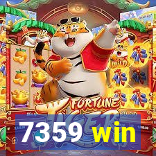 7359 win