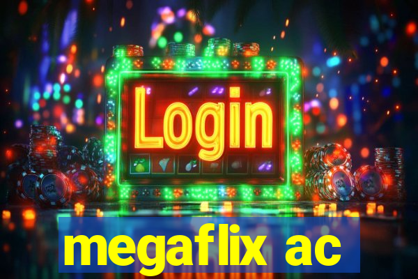 megaflix ac