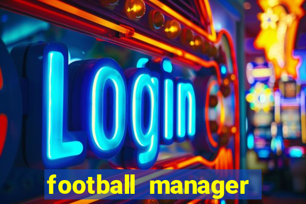 football manager 2021 touch 21.4.0 apk