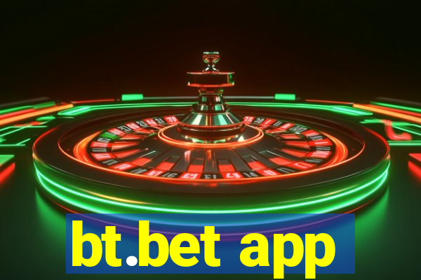 bt.bet app