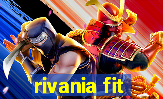 rivania fit