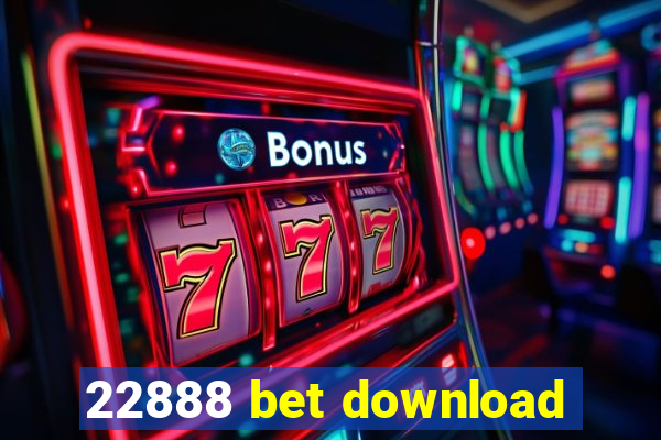 22888 bet download