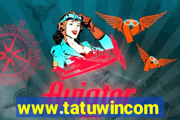 www.tatuwincom