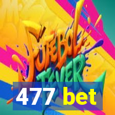 477 bet