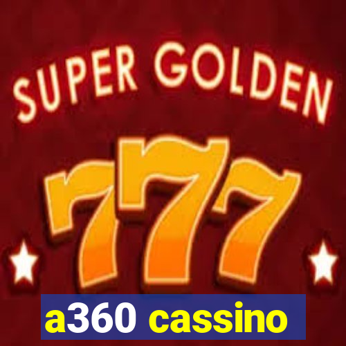 a360 cassino