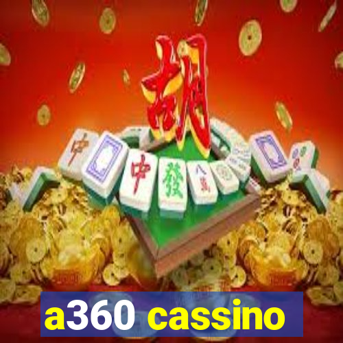 a360 cassino