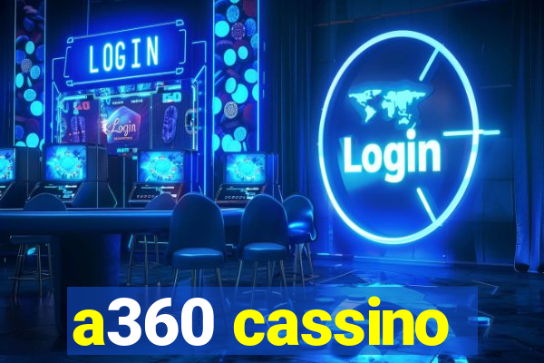 a360 cassino