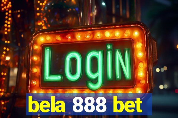 bela 888 bet