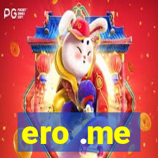 ero .me