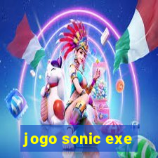 jogo sonic exe