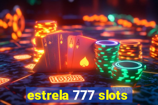 estrela 777 slots