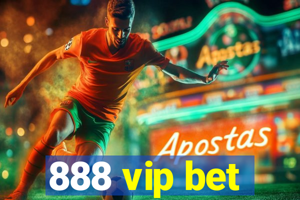 888 vip bet