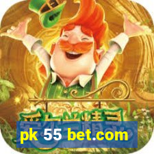 pk 55 bet.com