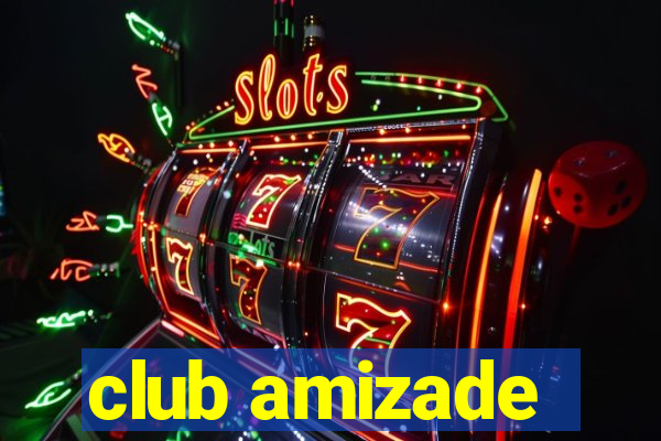 club amizade