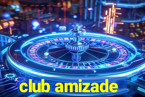 club amizade