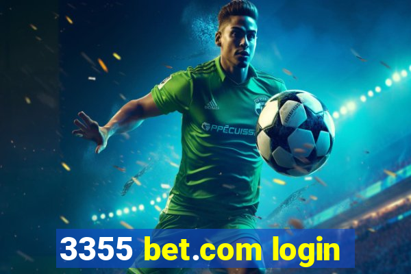 3355 bet.com login