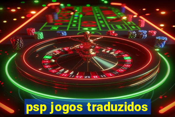 psp jogos traduzidos