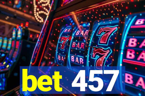 bet 457