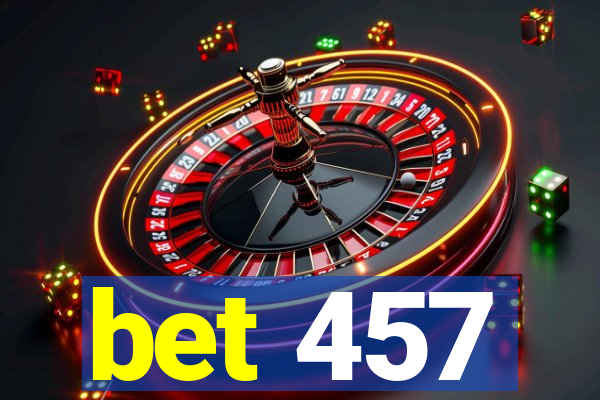 bet 457