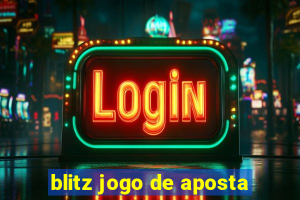 blitz jogo de aposta