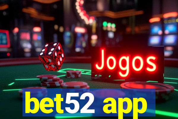 bet52 app