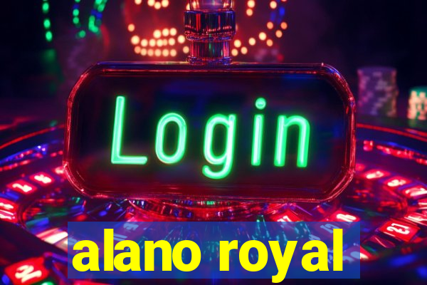 alano royal