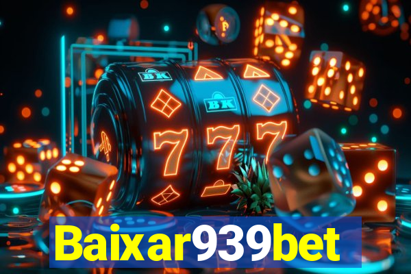 Baixar939bet