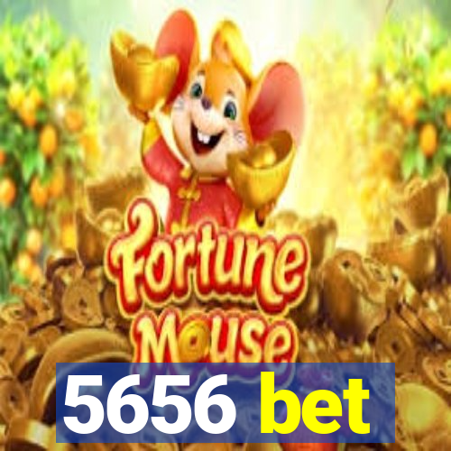 5656 bet