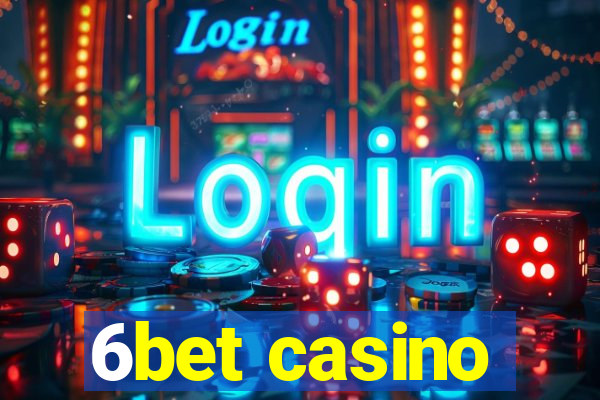 6bet casino