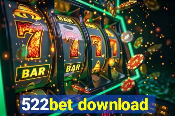 522bet download