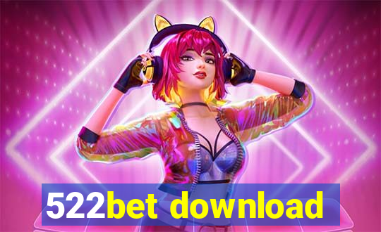 522bet download