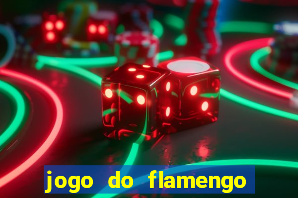 jogo do flamengo ao vivo multicanais