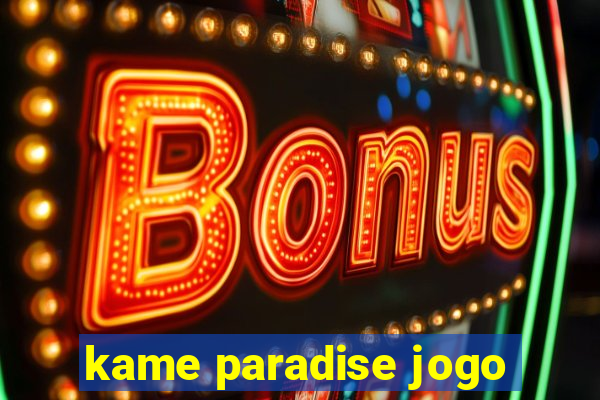 kame paradise jogo