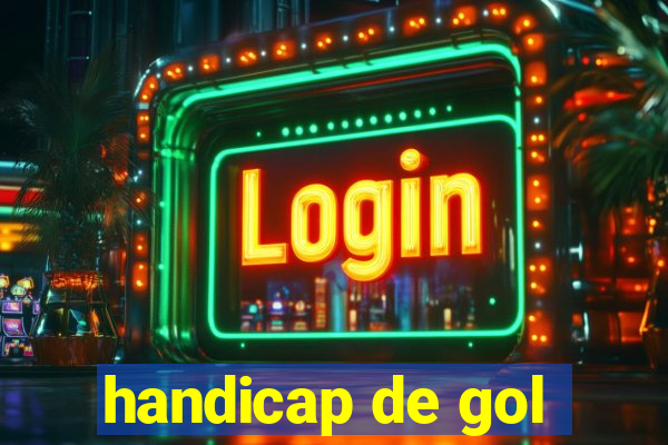 handicap de gol