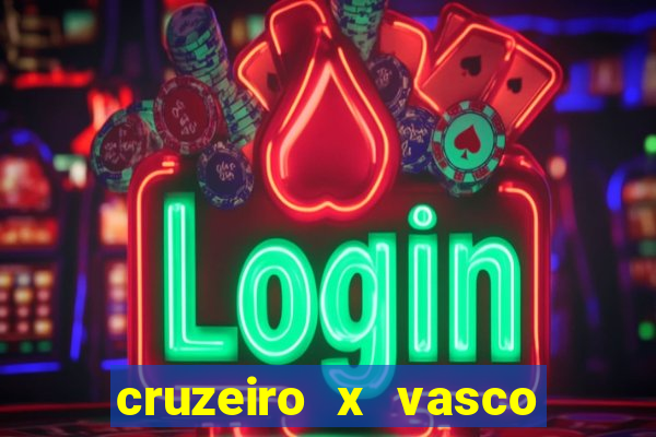 cruzeiro x vasco da gama multicanais