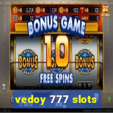 vedoy 777 slots