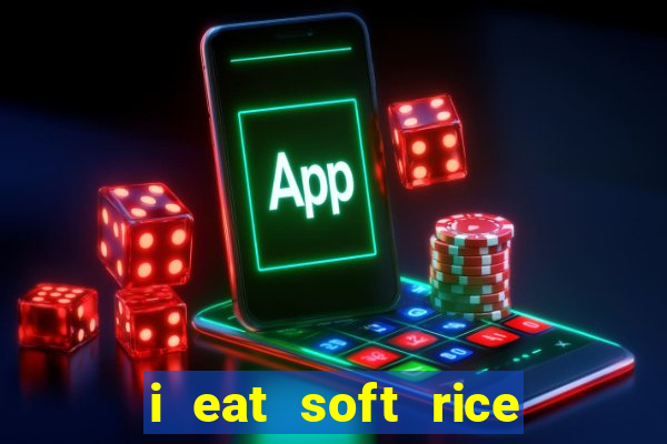 i eat soft rice in another world pt br cap 1