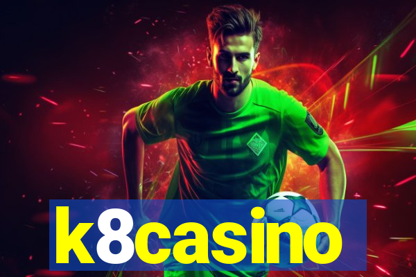 k8casino