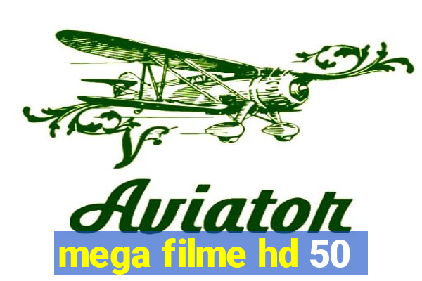 mega filme hd 50