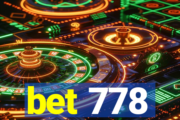 bet 778