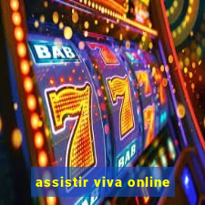 assistir viva online