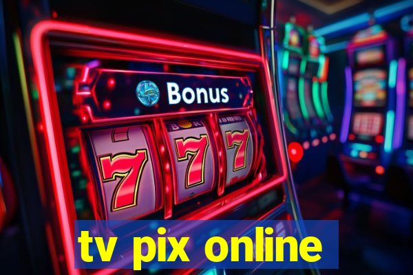 tv pix online