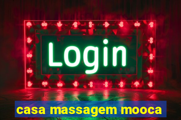 casa massagem mooca